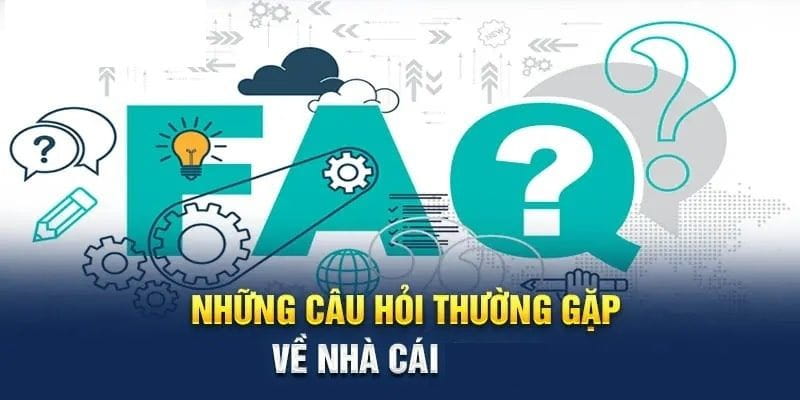 Câu hỏi thường gặp Lưu ý khi đọc và áp dụng thông tin từ mục câu hỏi thường gặp