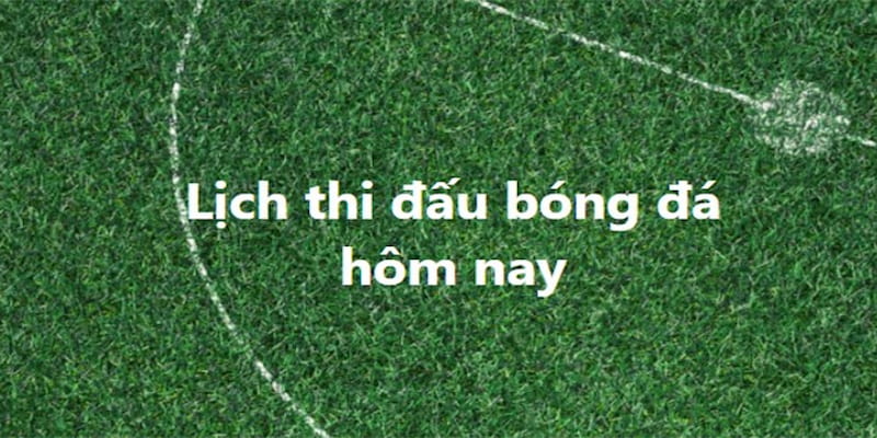 lịch thi đấu bóng đá Những yếu tố cần lưu ý khi đọc lịch thi đấu bóng đá